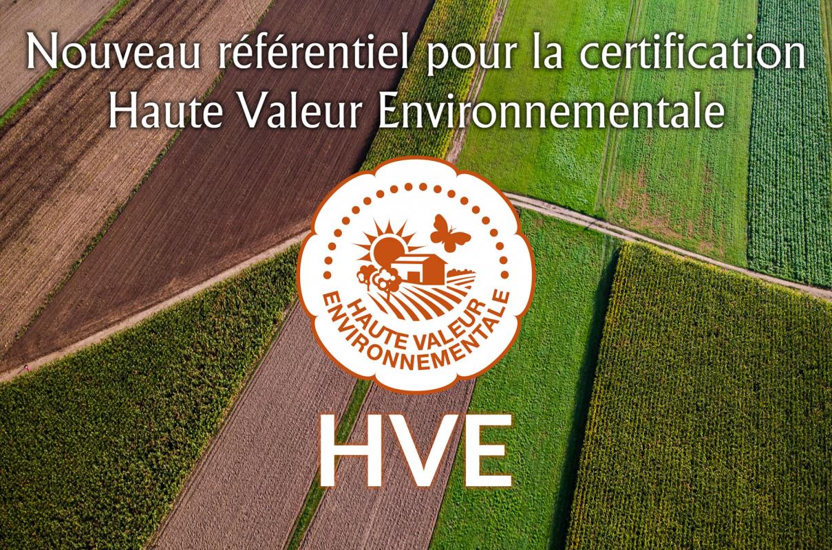 Nouveau rfrentiel pour la certification Haute valeur environnementale (HVE), suite.